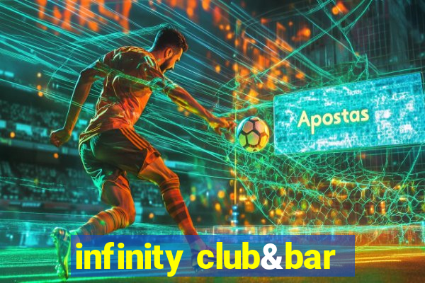 infinity club&bar